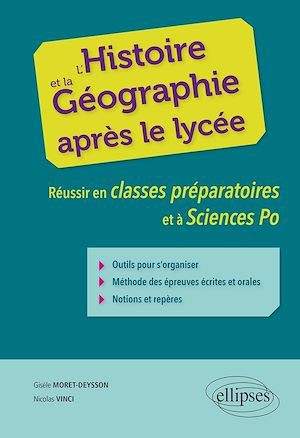 Téléchargez le livre :  L'histoire et la géographie après le lycée. Réussir en classes préparatoires et à Sciences Po
