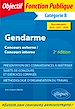 Télécharger le livre :  Gendarme - Concours externe, Concours interne, Catégorie B - Recrutements 2016-2017-2018 - 2e édition