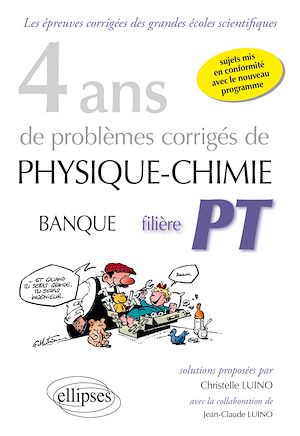 Téléchargez le livre :  4 ans de problèmes corrigés de Physique-Chimie posés aux concours Banque PT de 2015 à 2012 - filière PT - sujets mis en conformité avec le nouveau programme