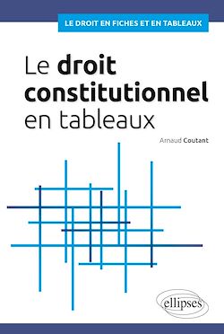 Télécharger le livre :  Le droit constitutionnel en tableaux