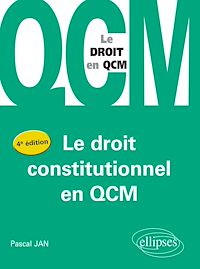 Téléchargez le livre :  Le droit constitutionel en QCM - 4ème édition