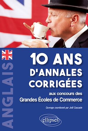 Téléchargez le livre :  Anglais. 10 ans d'annales corrigées aux concours des Grandes Ecoles de CommerceAnglais. 10 ans d'annales corrigées aux concours des Grandes Ecoles de Commerce