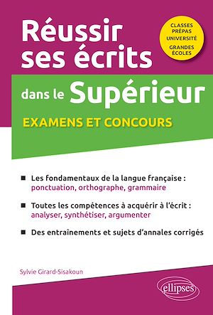 Téléchargez le livre :  Réussir ses écrits dans le Supérieur. Examens et concours. Classes prépas-Université-Grandes écoles