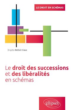 Télécharger le livre :  Le droit des successions et des libéralités en schémas