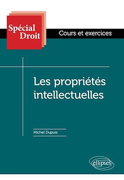 Télécharger le livre :  Les propriétés intellectuelles