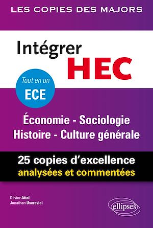 Téléchargez le livre :  Intégrer HEC – ECE – Économie - Sociologie - Histoire - Culture générale