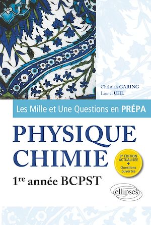Téléchargez le livre :  Les 1001 questions de la physique-chimie en prépa - 1re année BCPST - 3e édition actualisée