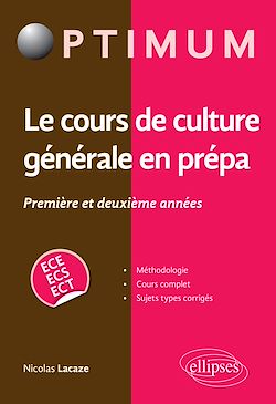 Télécharger le livre :  Le cours de culture générale en prépa - Première et deuxième années  / ECE-ECS-ECT