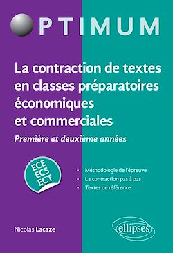 Télécharger le livre :  La contraction de textes en classes préparatoires économiques et commerciales (1re et 2e années) / ECE-ECS-ECT