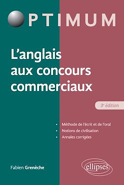 Télécharger le livre :  L'Anglais aux concours commerciaux (Méthode de l'écrit et de l'oral, notions de civilisation, annales corrigées) – 3e édition
