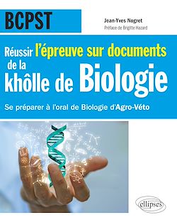 Télécharger le livre :  Réussir l'épreuve sur documents de la khôlle de Biologie en BCPST - Se préparer à l'oral de Biologie d'Agro-Véto nouvelle épreuve de 2015