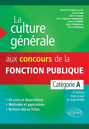 Téléchargez le livre :  La culture générale aux concours de la fonction publique. Catégorie A. 3e édition