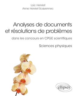 Télécharger le livre :  Analyses de documents et résolutions de problèmes dans les concours en CPGE scientifiques. Sciences physiques