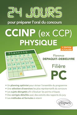 Télécharger le livre :  Physique 24 jours pour préparer l'oral du concours CCINP (ex CCP) - Filière PC - 2e édition actualisée