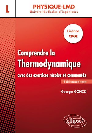 Téléchargez le livre :  Comprendre la thermodynamique avec des exercices résolus et commentés - Licence, CPGE - 2e édition revue et corrigée