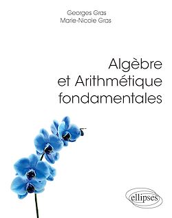 Télécharger le livre :  Algèbre et Arithmétique fondamentales