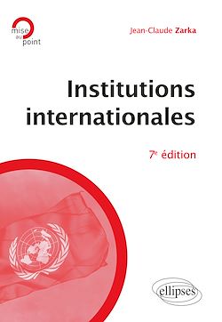 Télécharger le livre :  Institutions internationales - 7e édition