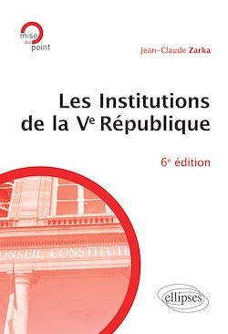 Télécharger le livre :  Les institutions de la Ve République - 6e édition