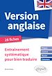 Télécharger le livre :  Version anglaise. Entraînement systématique pour bien traduire [Prépas, Licence, Master, Concours]