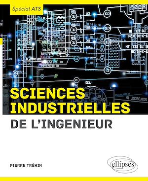 Téléchargez le livre :  Sciences industrielles de l'ingénieur (SII) - spécial ATS