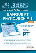 Télécharger le livre :  Physique-chimie 24 jours pour préparer l'oral du concours Banque PT - Filière PT - 2e édition actualisée