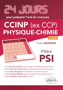 Télécharger le livre :  Physique-chimie 24 jours pour préparer l'oral du concours CCINP (ex CCP) - Filière PSI - 2e édition actualisée
