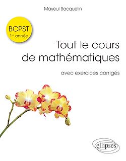 Télécharger le livre :  Tout le cours de mathématiques BCPST 1re année avec exos corrigés