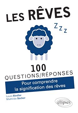 Télécharger le livre :  Les rêves en 100 Questions/Réponses