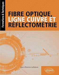 Télécharger le livre :  Fibre optique, ligne cuivre et réflectométrie