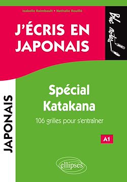 Télécharger le livre :  J'écris en japonais. Spécial Katakana
