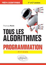 Télécharger le livre :  Tous les algorithmes - Programmation pour la prépa avec Python