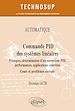 Télécharger le livre :  AUTOMATIQUE - Commande PID des systèmes linéaires - Principes, détermination d'un correcteur PID, performances, applications concrètes - Cours et problèmes corrigés (Niveau A)