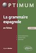 Télécharger le livre :  La grammaire espagnole en fiches - 2e édition