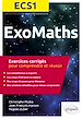 Télécharger le livre :  Maths ECS1 - Exercices corrigés pour comprendre et réussir