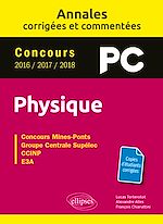 Télécharger le livre :  Physique PC - Annales corrigées et commentées - Concours 2016/2017/2018