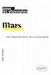 Télécharger le livre :  Marx. Une démystification de la philosophie