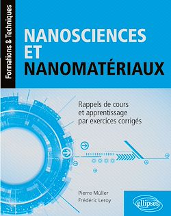 Télécharger le livre :  Nanosciences et nanomatériaux - Rappels de cours et apprentissage par exercices corrigés