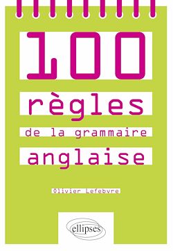 Télécharger le livre :  100 règles de la grammaire anglaise