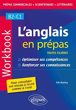 Télécharger le livre :  L'anglais en prépas. Workbook. Optimiser ses compétences. Renforcer ses connaissances.
