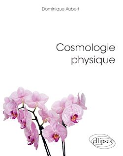 Télécharger le livre :  Cosmologie physique