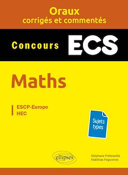 Télécharger le livre :  Oraux corrigés et commentés de mathématiques – Concours ECS