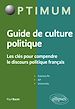 Télécharger le livre :  Guide de culture politique - Les clés pour comprendre le discours politique français