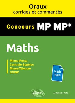 Télécharger le livre :  Oraux corrigés et commentés de Mathématiques MP-MP*