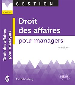 Télécharger le livre :  Droit des affaires pour managers - 4e éd.