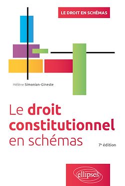 Télécharger le livre :  Le droit constitutionnel en schémas - 7e édition