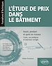 Télécharger le livre :  L'étude de prix dans le bâtiment - Avant, pendant et après les travaux – Cours, cas pratiques et exercices corrigés (BTS Étude et économie de la construction, BTS bâtiment, DUT Génie civil,...