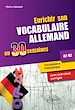 Télécharger le livre :  Enrichir son vocabulaire allemand en 30 semaines • Vocabulaire thématique avec exercices corrigés. A2-B2
