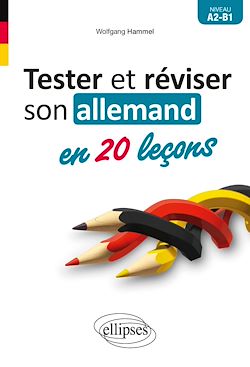 Télécharger le livre :  Tester et réviser son allemand en 20 leçons. A2-B1
