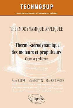 Télécharger le livre :  Thermodynamique appliquée - Thermo-aérodynamique des moteurs et propulseurs - Cours et problèmes - Niveau C
