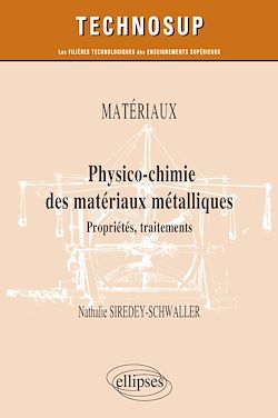 Télécharger le livre :  Matériaux - Physico-chimie des matériaux métalliques - Propriétés, traitements - Niveau B